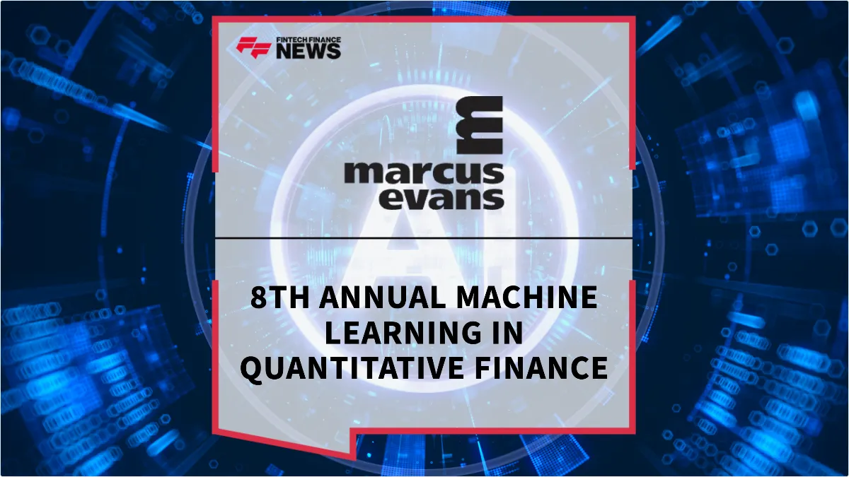 Press Release: 8th Annual Machine Learning in Quantitative Finance | Featured Image by FF News