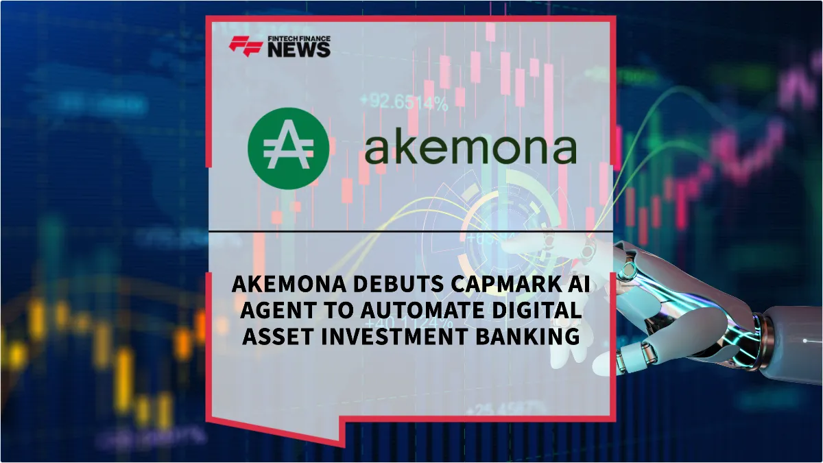 Press Release: Akemona Debuts CapMark AI Agent to Automate Digital Asset Investment Banking | Featured Image by FF News