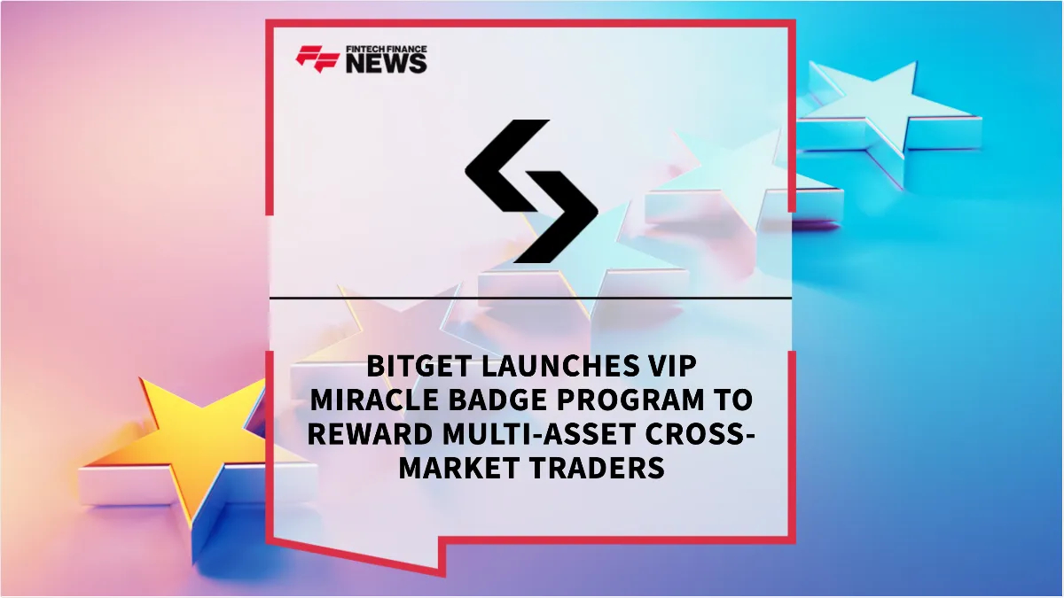 Press Release: Bitget Launches VIP Miracle Badge Program to Reward Multi-Asset Cross-Market Traders | Featured Image by FF News