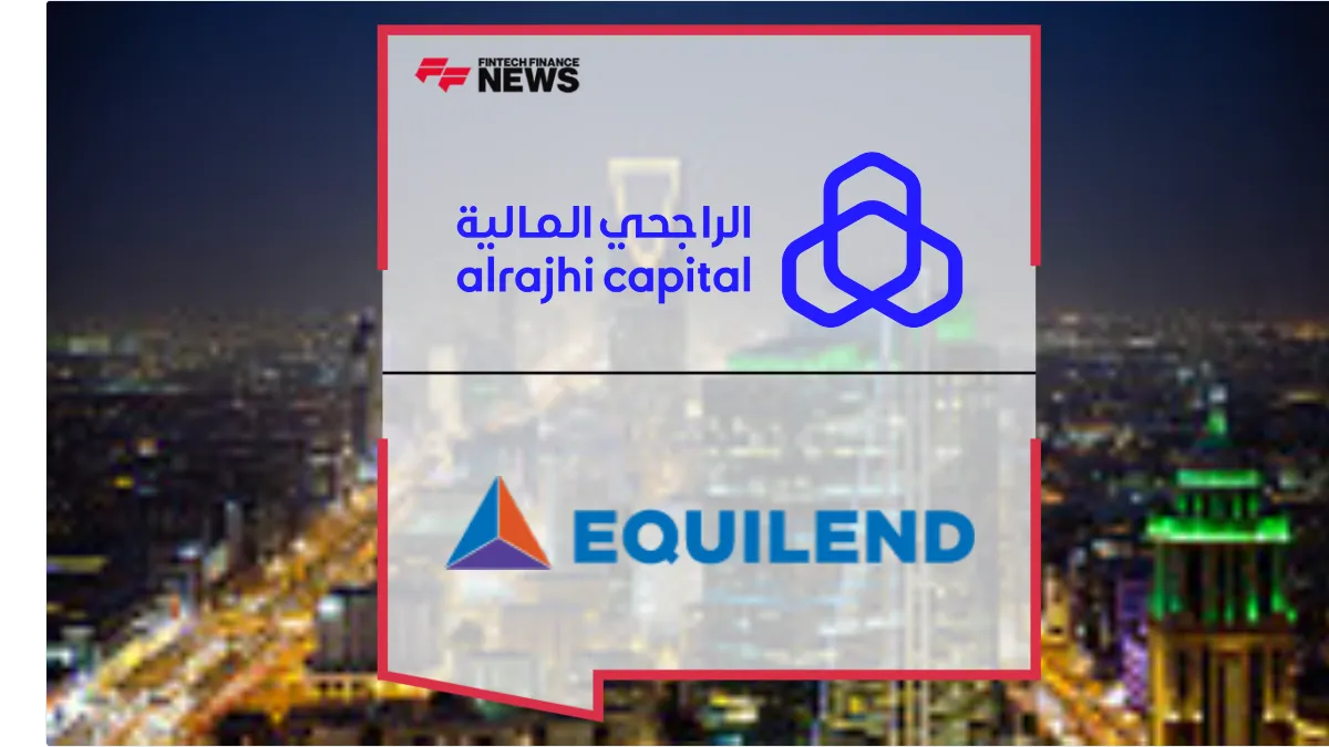 Press Release: EquiLend Partners with alrajhi capital to Scale Saudi Arabia’s Securities Lending Market | Featured Image by FF News
