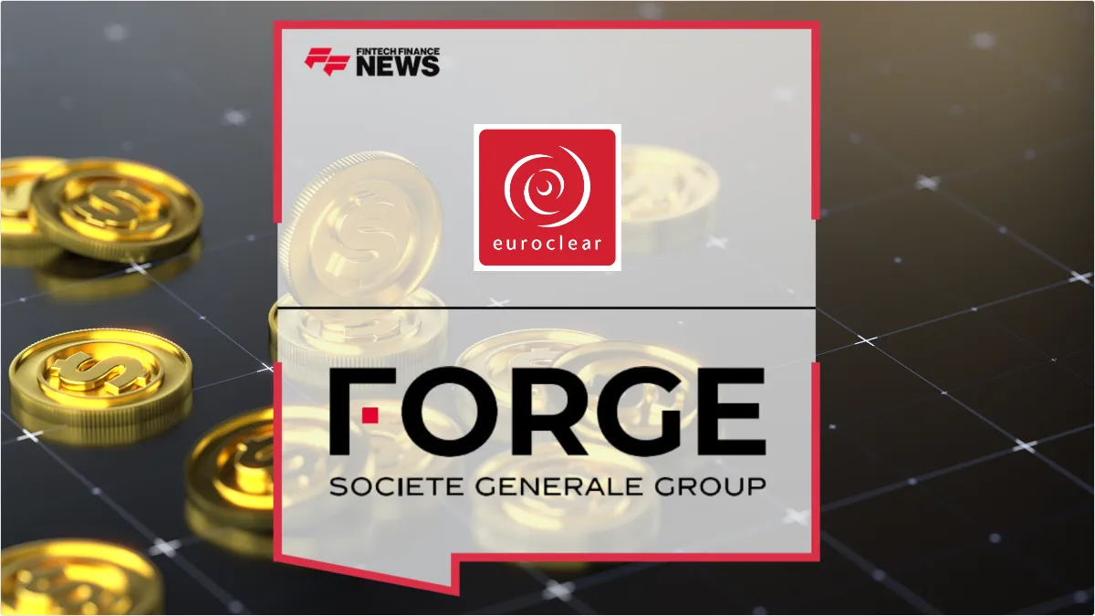 Press Release: Euroclear and SG-FORGE to Pilot USD Stablecoin for Tokenised Short-Term Funding | Featured Image by FF News