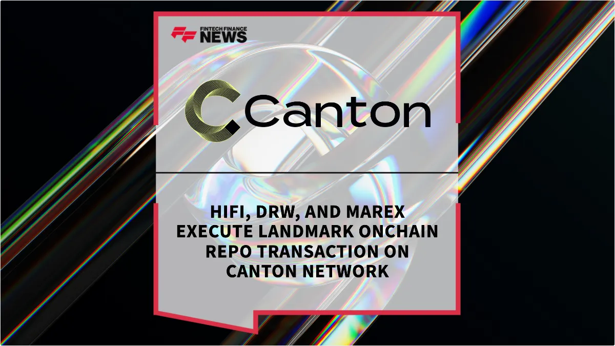 Press Release: HIFI, DRW, and Marex Execute Landmark Onchain Repo Transaction on Canton Network | Featured Image by FF News