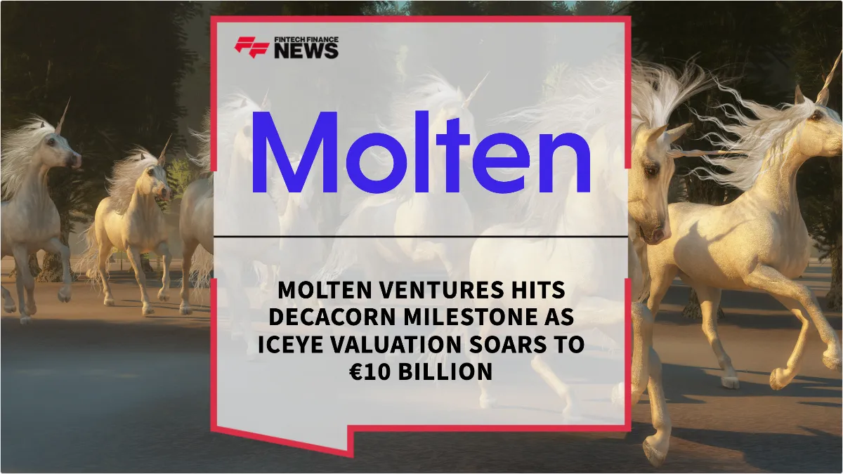 Press Release: Molten Ventures Hits Decacorn Milestone as ICEYE Valuation Soars to €10 Billion | Featured Image by FF Spotlight