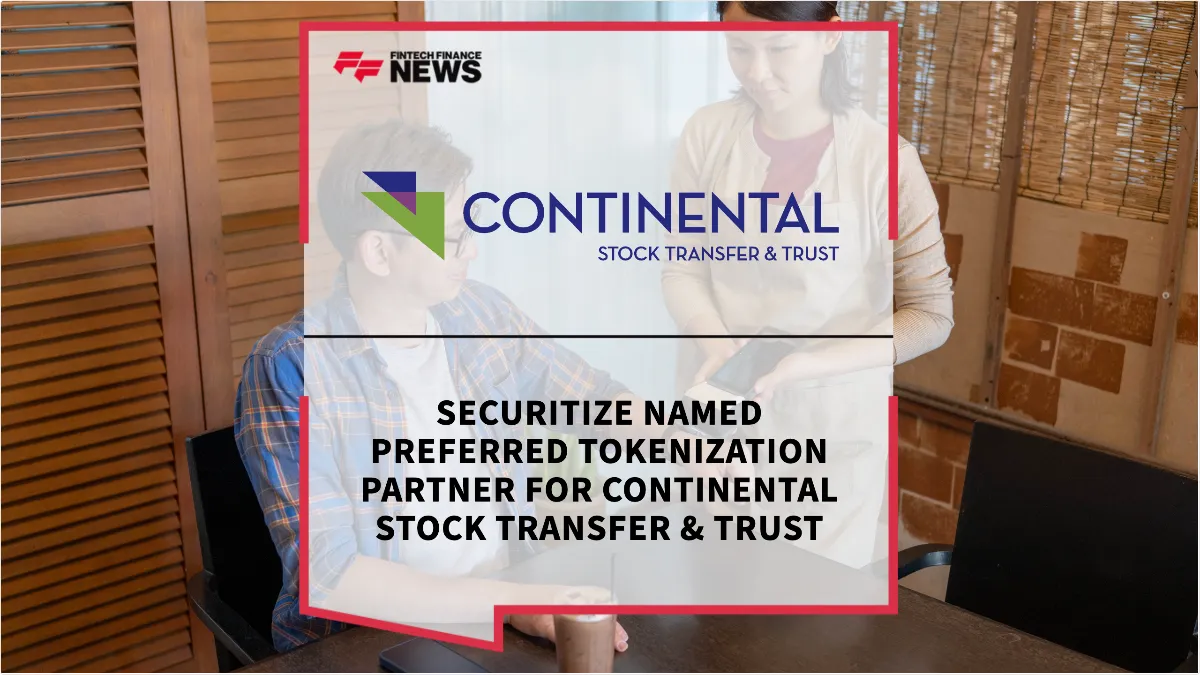 Press Release: Securitize Named Preferred Tokenization Partner for Continental Stock Transfer & Trust | Featured Image by FF News