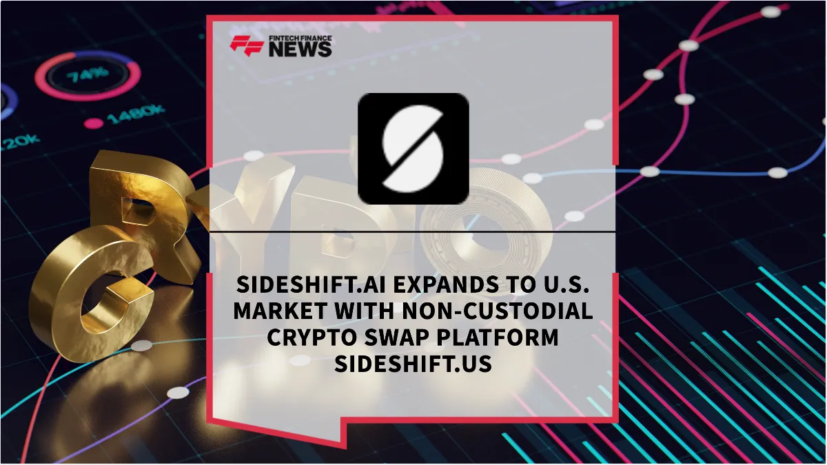 Press Release: SideShift.ai Expands to U.S. Market with Non-Custodial Crypto Swap Platform SideShift.us | Featured Image by FF News