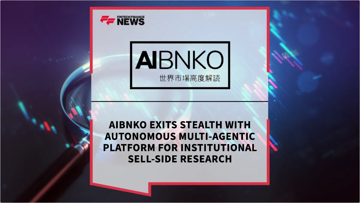 Press Release: AIBNKO Exits Stealth with Autonomous Multi-Agentic Platform for Institutional Sell-Side Research | Featured Image by FF News