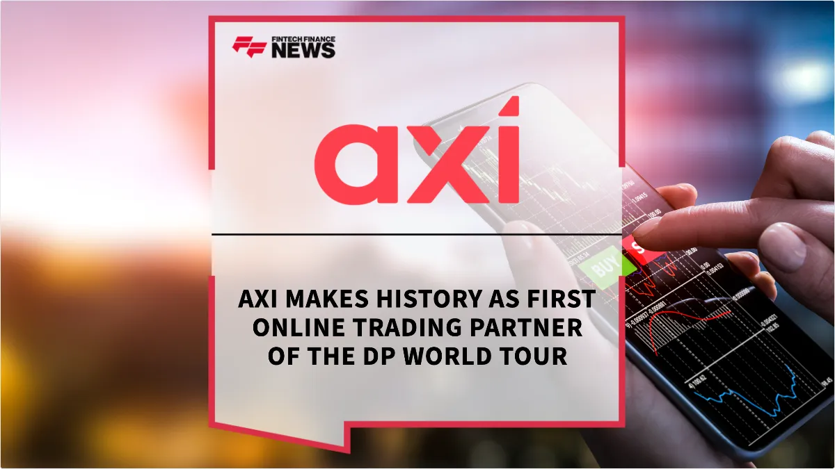 Press Release: Axi Makes History as First Online Trading Partner of the DP World Tour | Featured Image by FF News