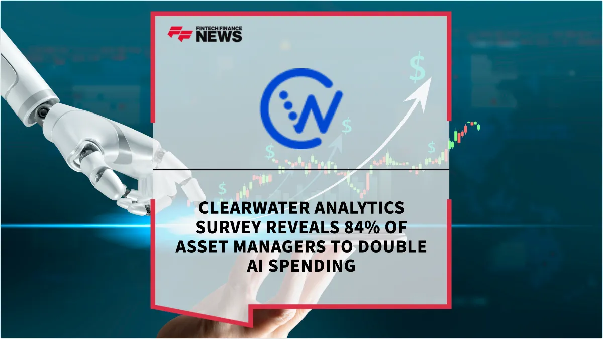 Press Release: Clearwater Analytics Survey Reveals 84% of Asset Managers to Double AI Spending | Featured Image by FF News