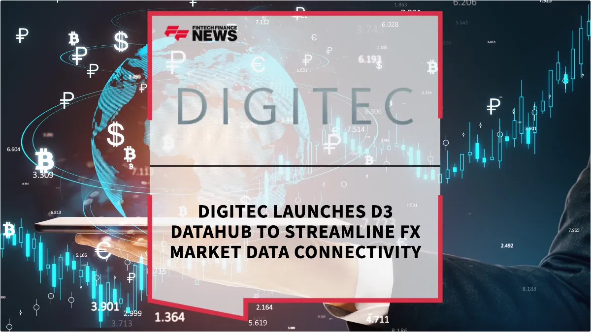 Press Release: DIGITEC Launches D3 DataHub to Streamline FX Market Data Connectivity | Featured Image by FF News