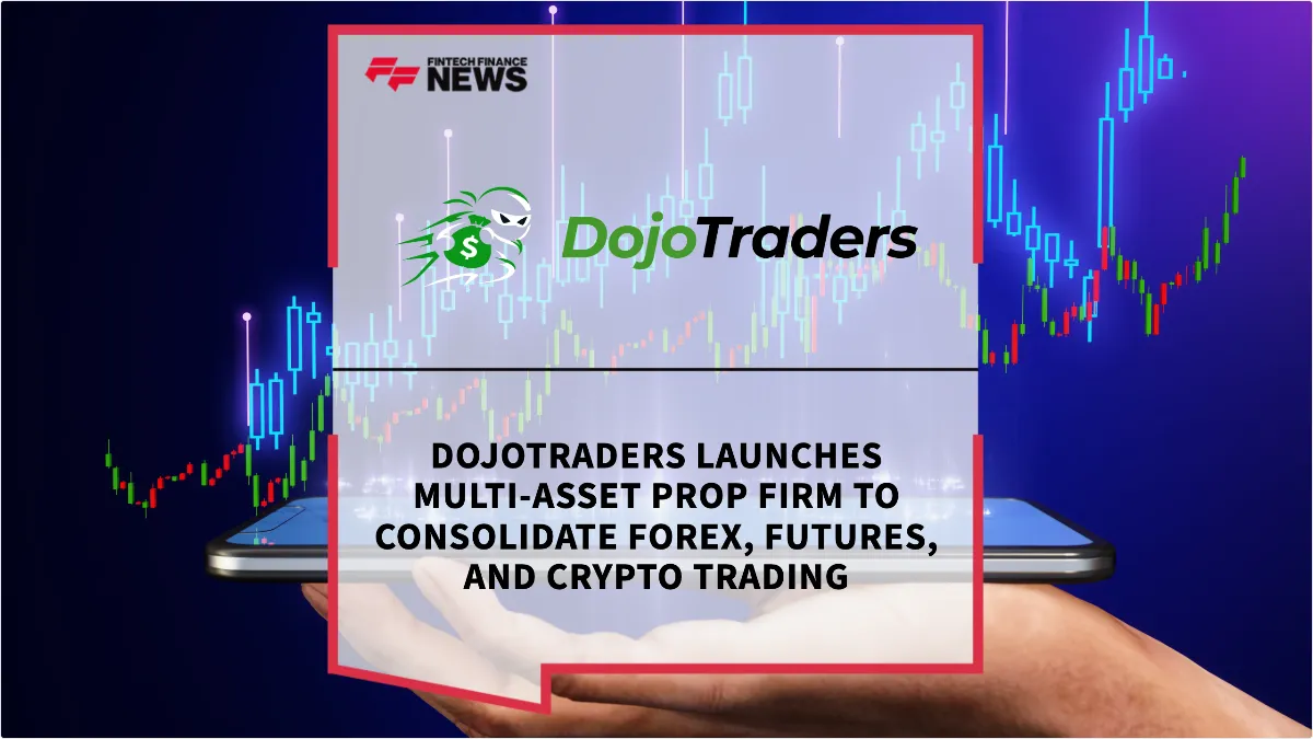 Press Release: DojoTraders Launches Multi-Asset Prop Firm to Consolidate Forex, Futures, and Crypto Trading | Featured Image by FF News