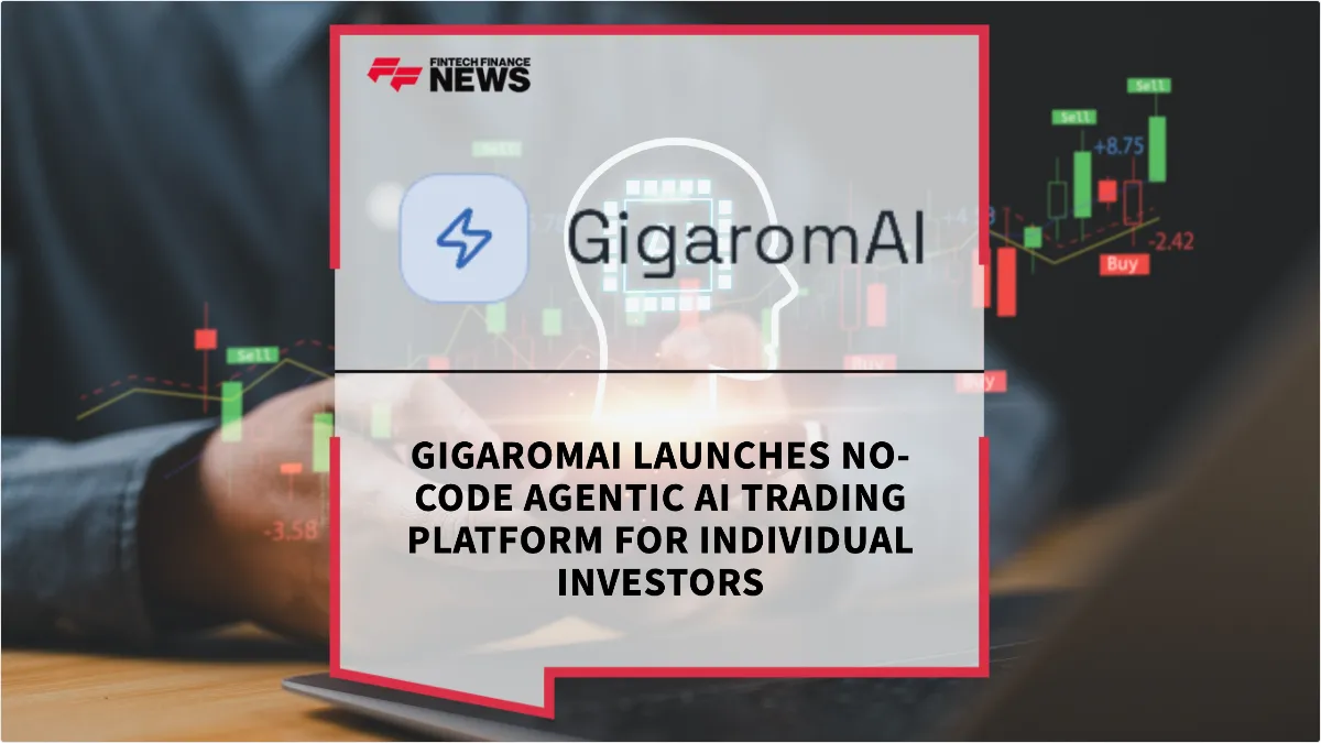 Press Release: GigaromAI Launches No-Code Agentic AI Trading Platform for Individual Investors | Featured Image by FF News