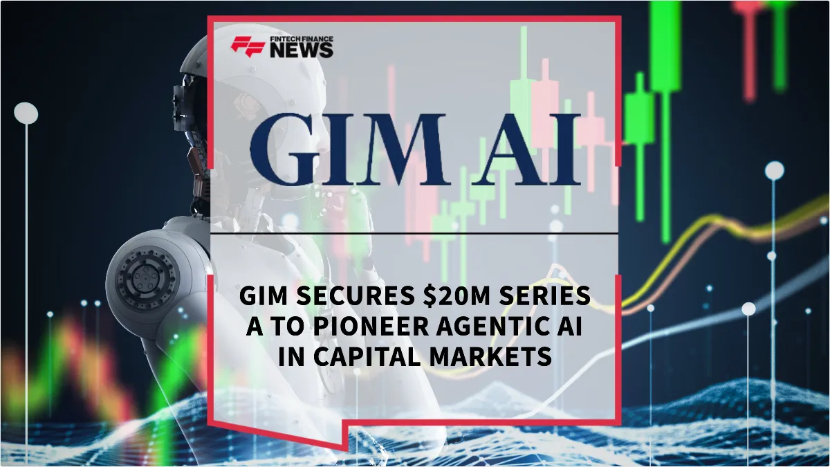 Press Release: GIM Secures $20M Series A to Pioneer Agentic AI in Capital Markets | Featured Image by FF News