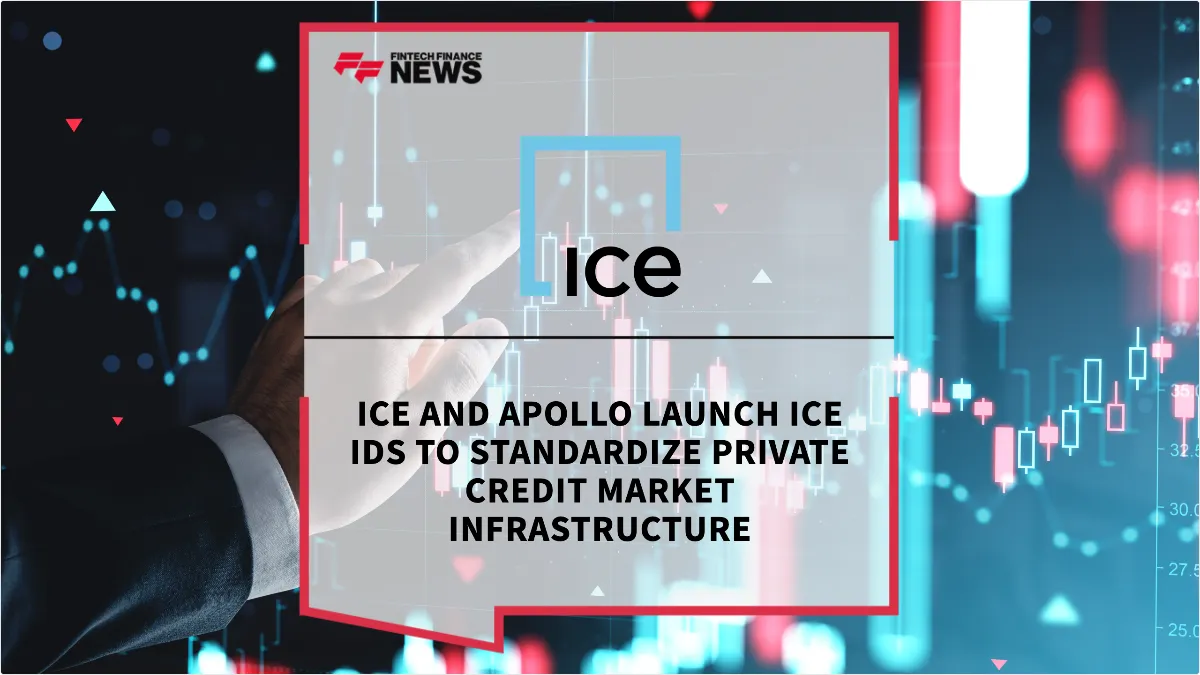 Press Release: ICE and Apollo Launch ICE IDs to Standardize Private Credit Market Infrastructure | Featured Image by FF News