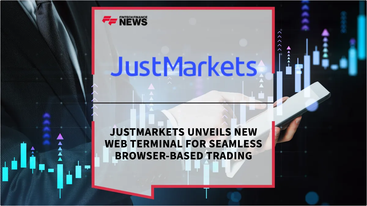Press Release: JustMarkets Unveils New Web Terminal for Seamless Browser-Based Trading | Featured Image by FF News