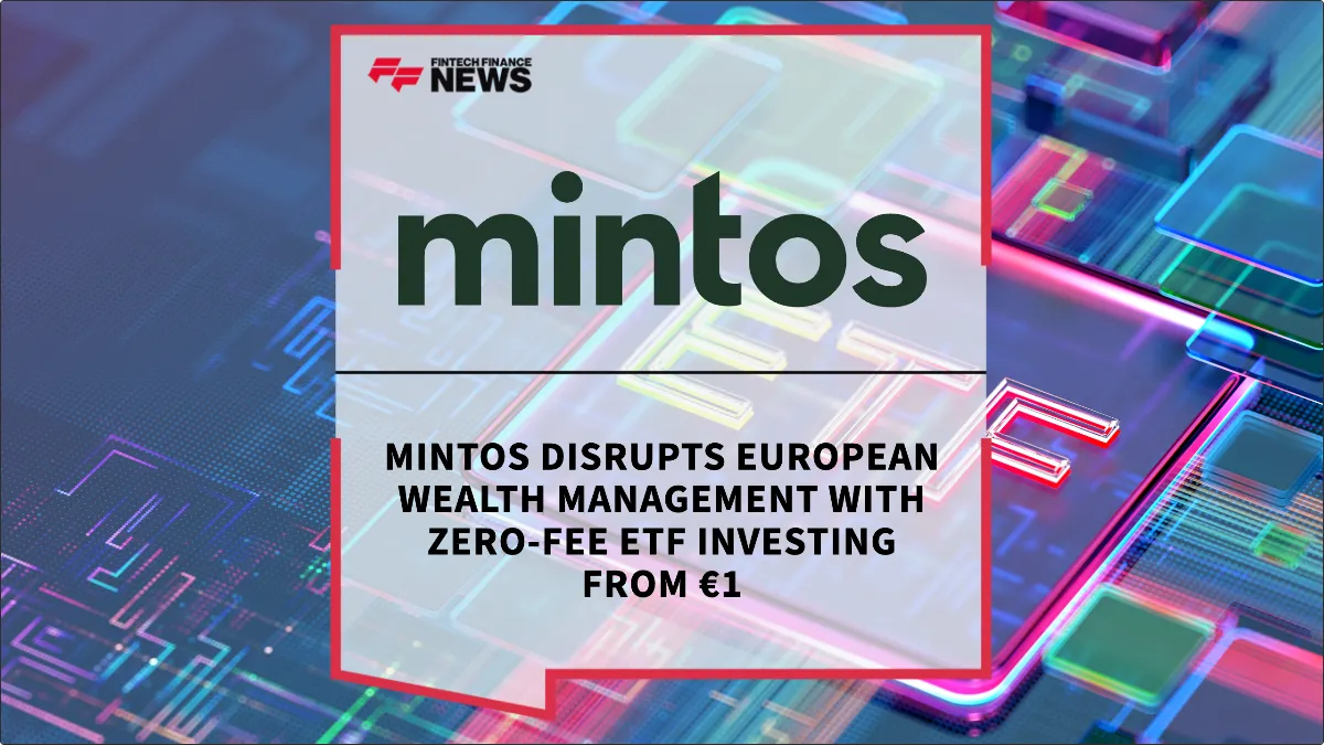 Press Release: Mintos Disrupts European Wealth Management with Zero-Fee ETF Investing from €1 | Featured Image by FF News