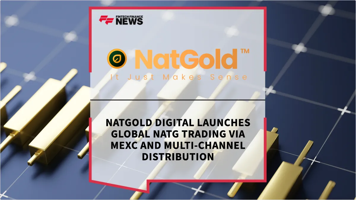 Press Release: NatGold Digital Launches Global NATG Trading via MEXC and Multi-Channel Distribution | Featured Image by FF News