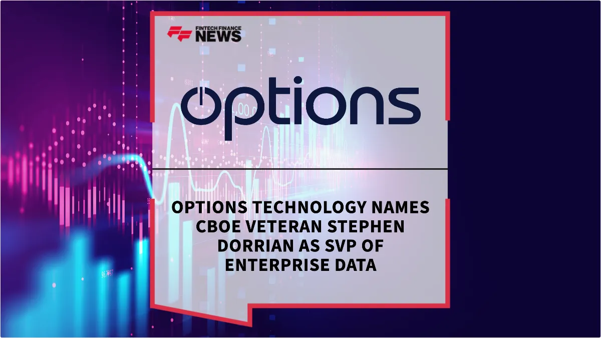 Press Release: Options Technology Names Cboe Veteran Stephen Dorrian as SVP of Enterprise Data | Featured Image by FF News
