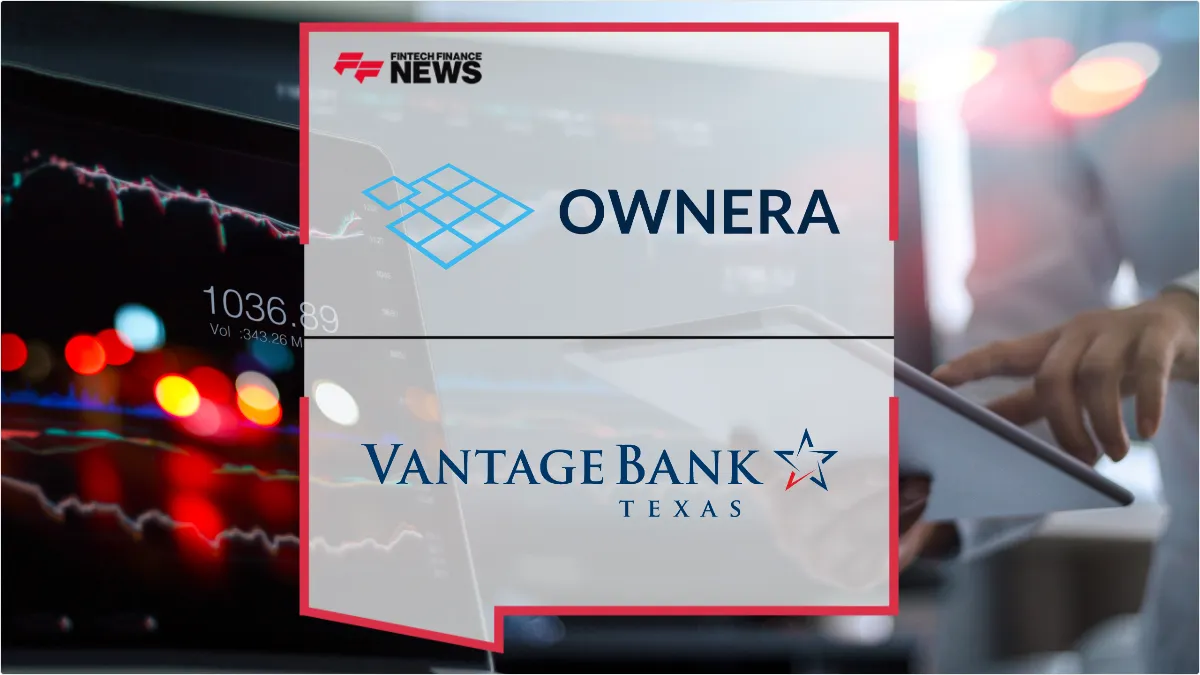 Press Release: Ownera and Vantage Bank Partner to Unlock Institutional Tokenised Settlement and Collateral Mobility | Featured Image by FF News