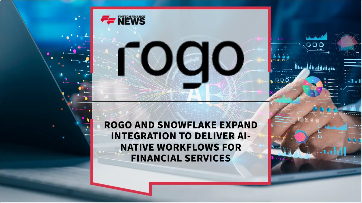 Press Release: Rogo and Snowflake Expand Integration to Deliver AI-Native Workflows for Financial Services | Featured Image by FF News