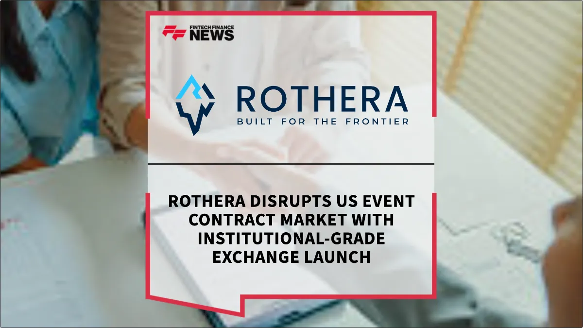 Press Release: Rothera Disrupts US Event Contract Market with Institutional-Grade Exchange Launch | Featured Image by FF News