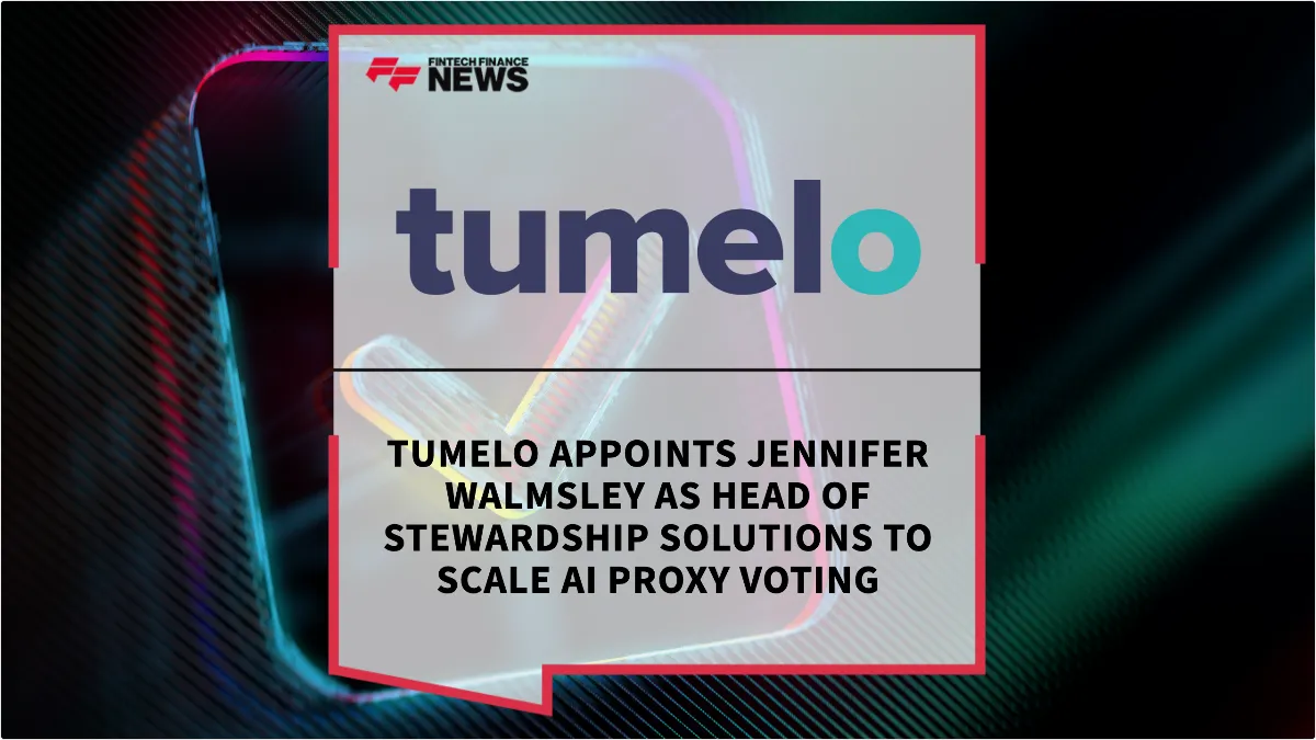 Press Release: Tumelo Appoints Jennifer Walmsley as Head of Stewardship Solutions to Scale AI Proxy Voting | Featured Image by FF News