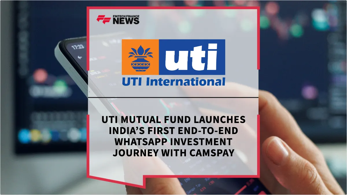 Press Release: UTI Mutual Fund Launches India’s First End-to-End WhatsApp Investment Journey with CAMSPay | Featured Image by FF News