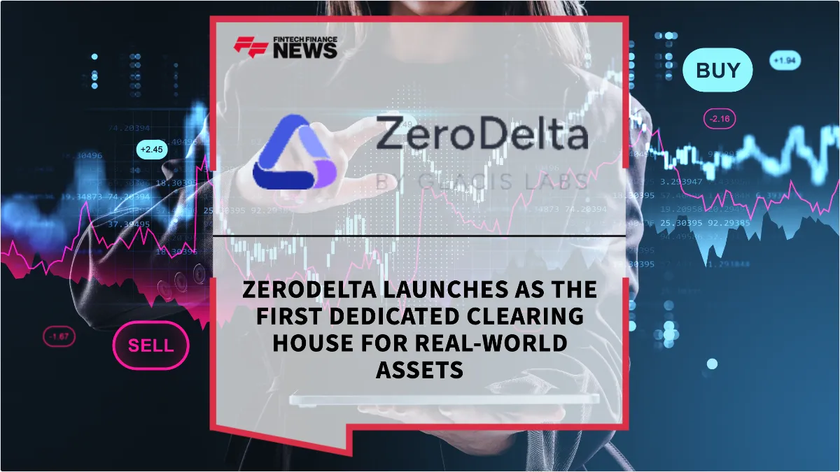 Press Release: ZeroDelta Launches as the First Dedicated Clearing House for Real-World Assets | Featured Image by FF News