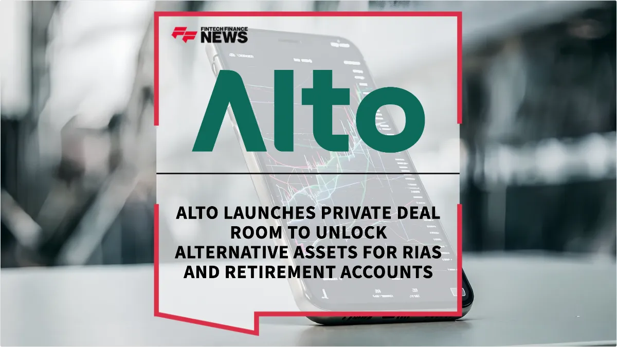 Press Release: Alto Launches Private Deal Room to Unlock Alternative Assets for RIAs and Retirement Accounts | Featured Image by FF News