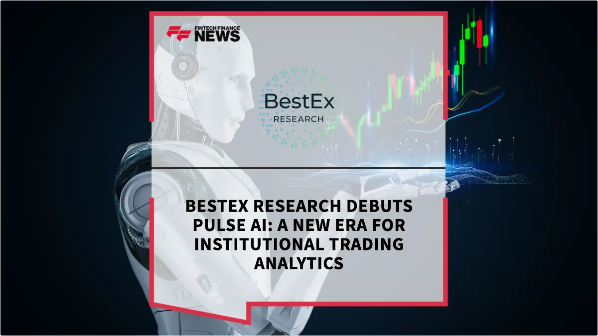 Press Release: BestEx Research Debuts Pulse AI: A New Era for Institutional Trading Analytics | Featured Image by FF News