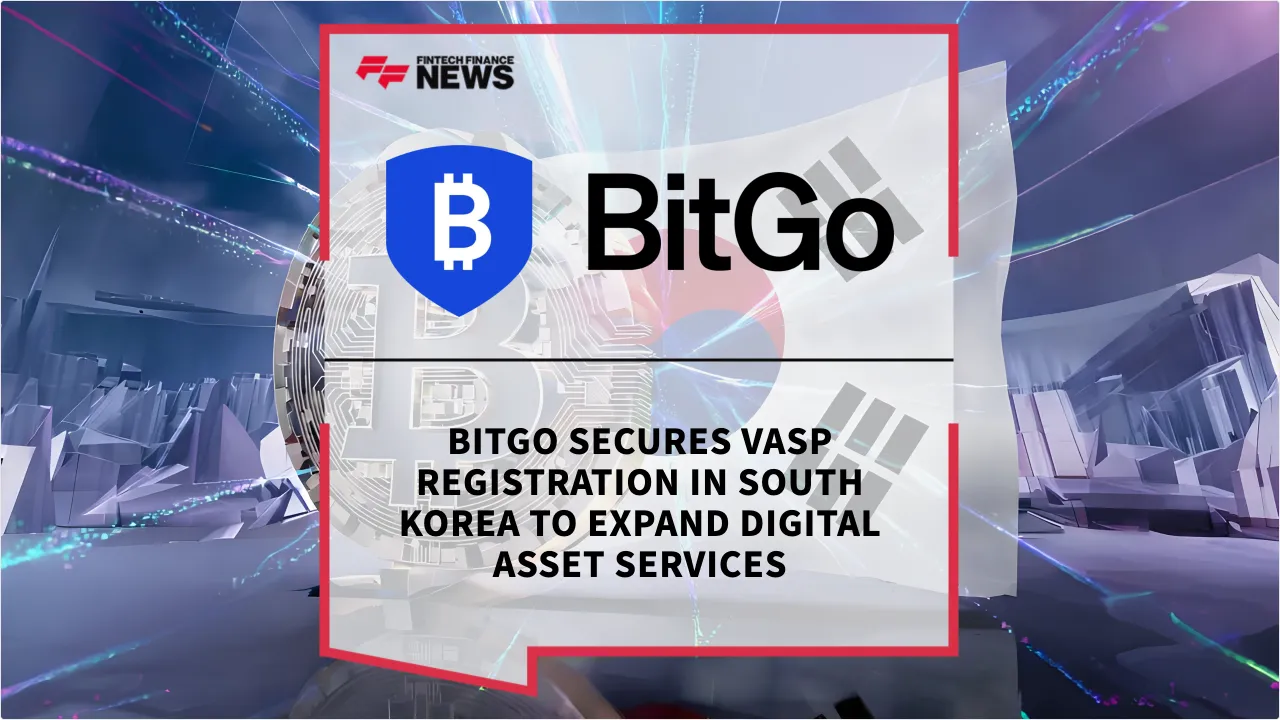 Press Release: BitGo Secures VASP Registration in South Korea to Expand Digital Asset Services | Featured Image by FF News
