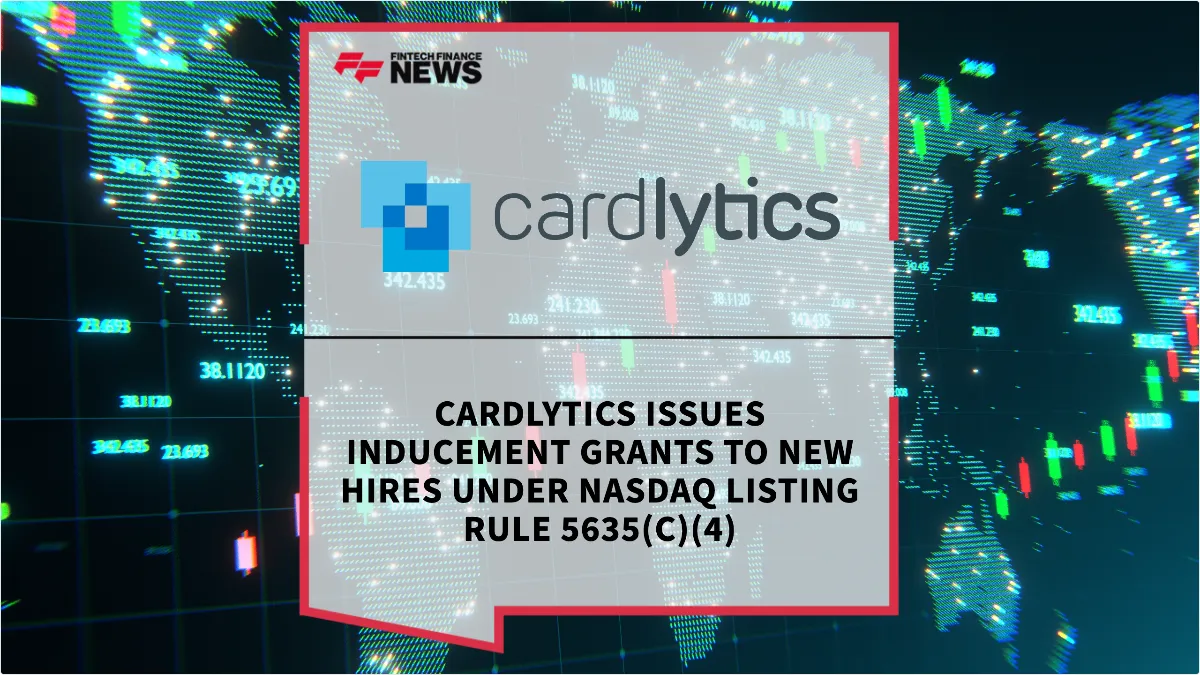 Press Release: Cardlytics Issues Inducement Grants to New Hires Under Nasdaq Listing Rule 5635(c)(4) | Featured Image by FF News