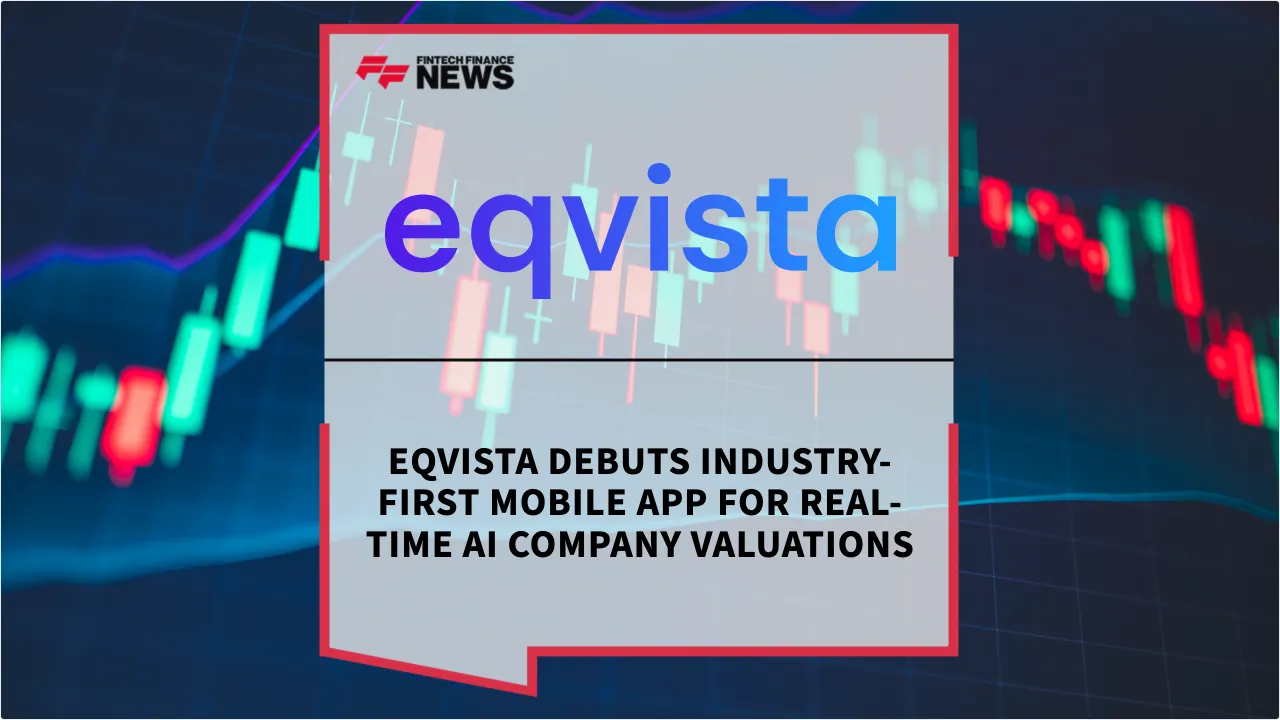 Press Release: Eqvista Debuts Industry-First Mobile App for Real-Time AI Company Valuations | Featured Image by FF News