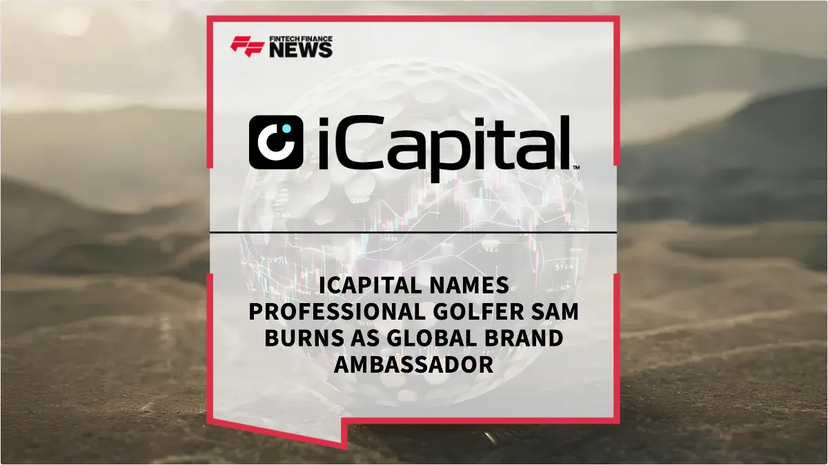 Press Release: iCapital Names Professional Golfer Sam Burns as Global Brand Ambassador | Featured Image by FF News