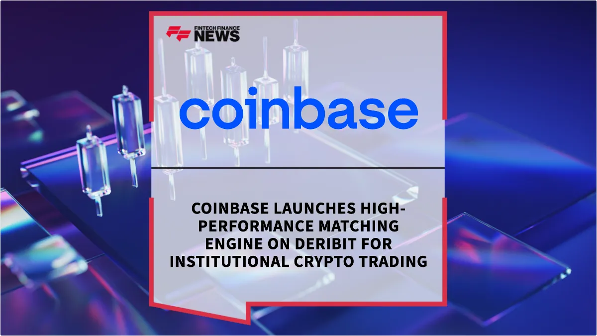 Press Release: Coinbase Launches High-Performance Matching Engine on Deribit for Institutional Crypto Trading | Featured Image by FF News