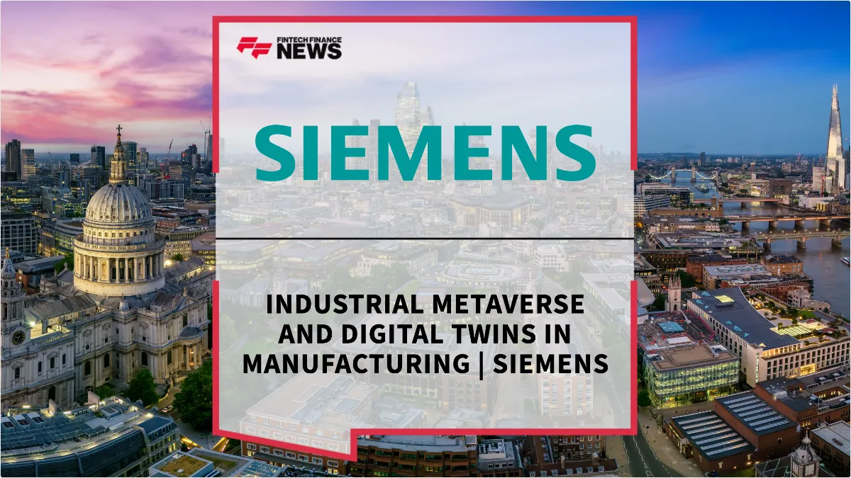 Press Release: Industrial Metaverse and Digital Twins in Manufacturing | Siemens | TSAM London 2026 | Featured Image by FF News
