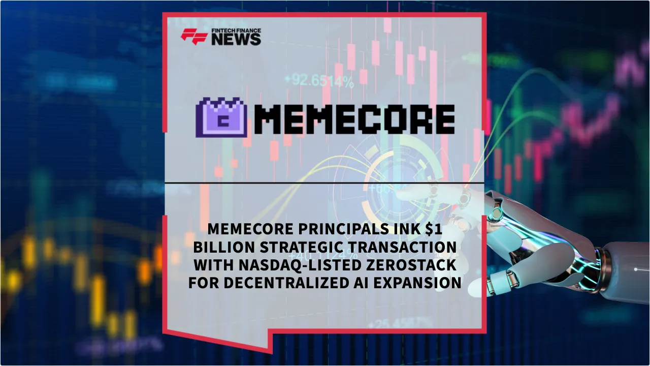 Press Release: MemeCore Principals Ink $1 Billion Strategic Transaction with Nasdaq-Listed ZeroStack for Decentralized AI Expansion | Featured Image by FF News
