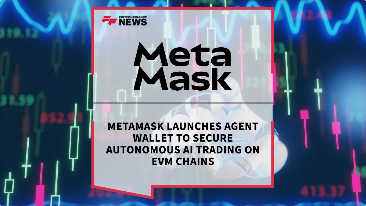 Press Release: MetaMask Launches Agent Wallet to Secure Autonomous AI Trading on EVM Chains | Featured Image by FF News