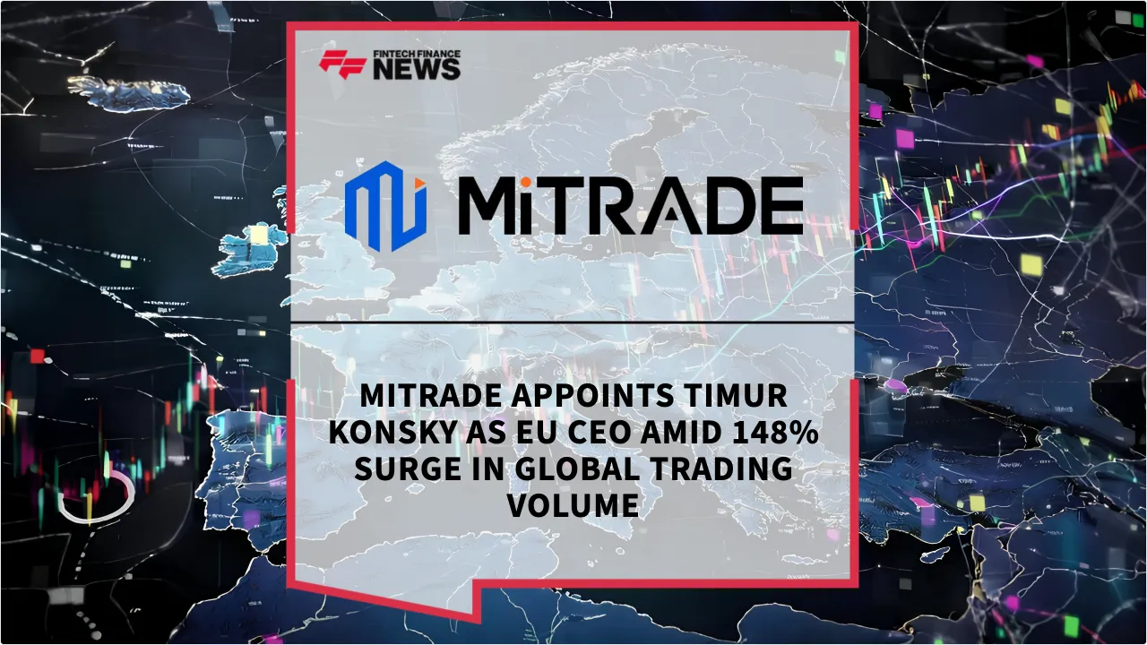 Press Release: Mitrade Appoints Timur Konsky as EU CEO Amid 148% Surge in Global Trading Volume | Featured Image by FF News