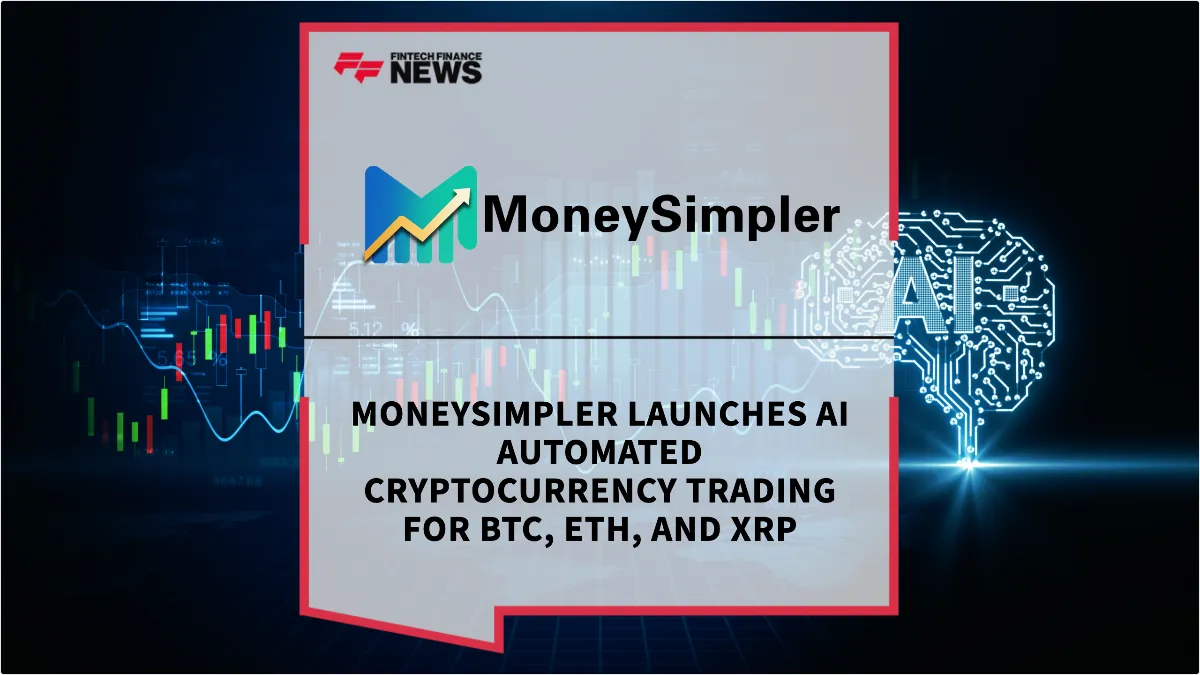 Press Release: MoneySimpler Launches AI Automated Cryptocurrency Trading for BTC, ETH, and XRP | Featured Image by FF News