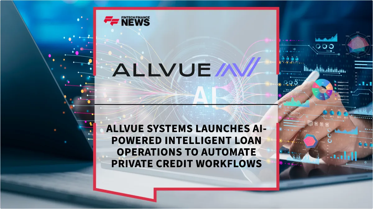 Press Release: Allvue Systems Launches AI-Powered Intelligent Loan Operations to Automate Private Credit Workflows | Featured Image by FF News