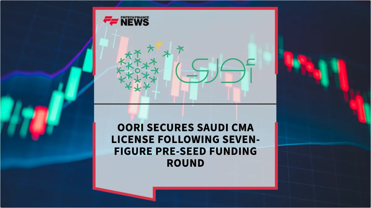 Press Release: OORI Secures Saudi CMA License Following Seven-Figure Pre-Seed Funding Round | Featured Image by FF News