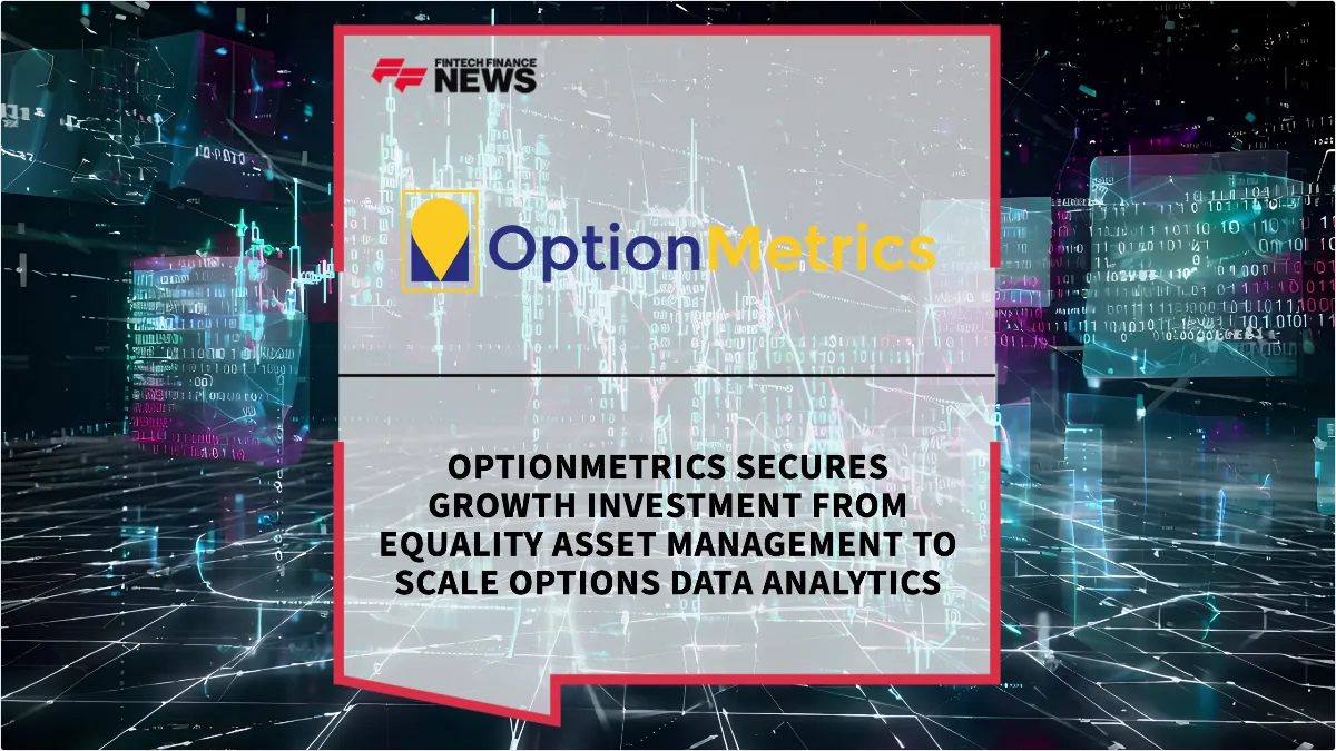 Press Release: OptionMetrics Secures Growth Investment from Equality Asset Management to Scale Options Data Analytics | Featured Image by FF News