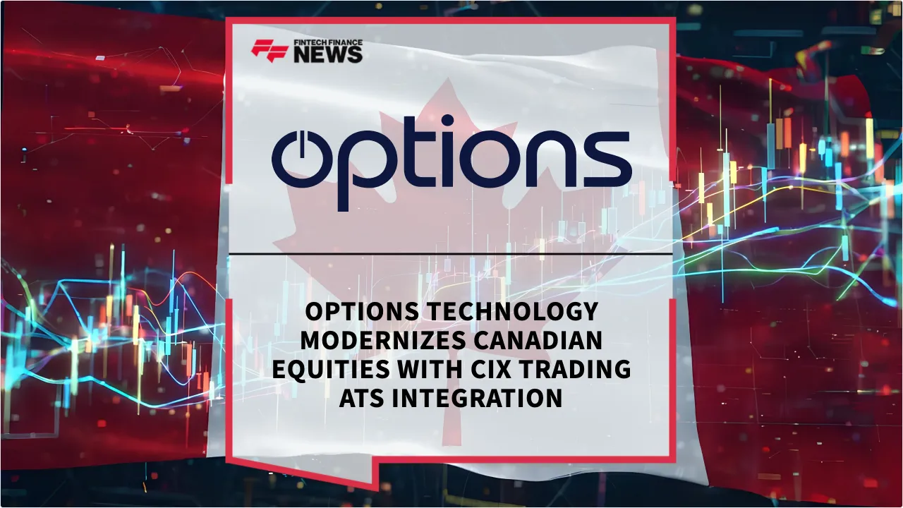 Press Release: Options Technology Modernizes Canadian Equities with CIX Trading ATS Integration | Featured Image by FF News