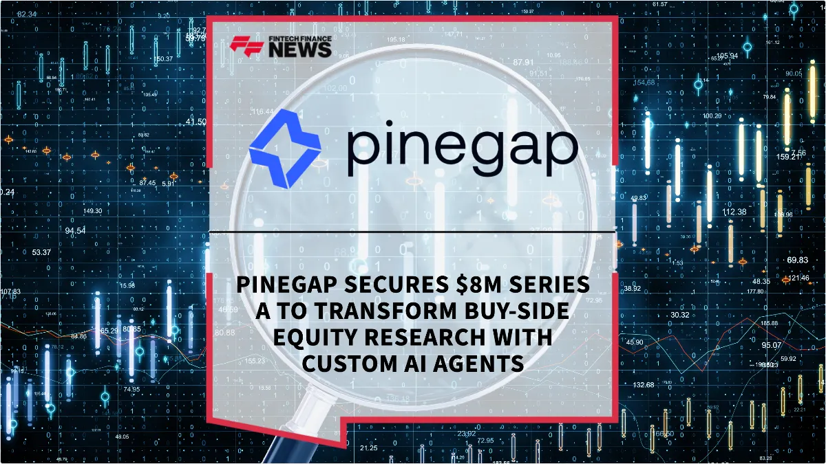 Press Release: Pinegap Secures $8M Series A to Transform Buy-Side Equity Research with Custom AI Agents | Featured Image by FF News