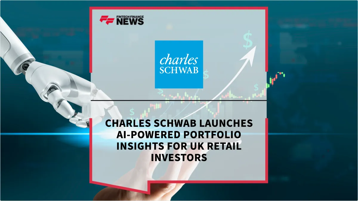Press Release: Charles Schwab Launches AI-Powered Portfolio Insights for UK Retail Investors | Featured Image by FF News