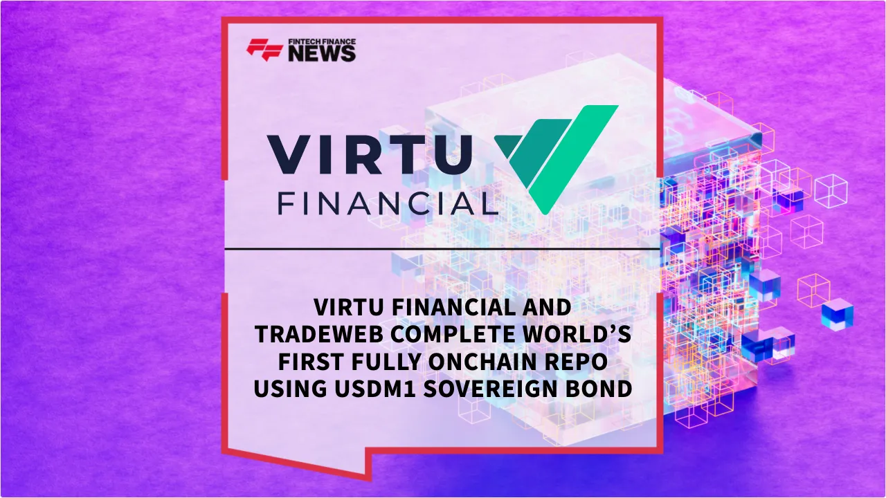 Press Release: Virtu Financial and Tradeweb Complete World’s First Fully Onchain Repo Using USDM1 Sovereign Bond | Featured Image by FF News