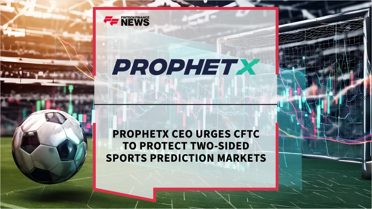 Press Release: ProphetX CEO Urges CFTC to Protect Two-Sided Sports Prediction Markets | Featured Image by FF News