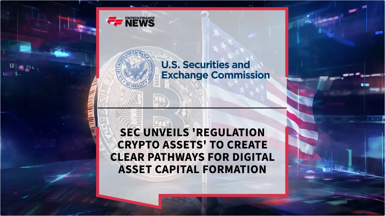 Press Release: SEC Unveils 'Regulation Crypto Assets' to Create Clear Pathways for Digital Asset Capital Formation | Featured Image by FF News