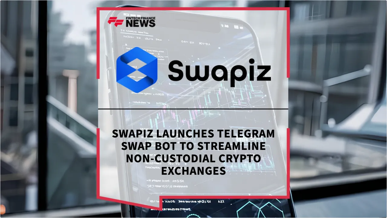 Press Release: Swapiz Launches Telegram Swap Bot to Streamline Non-Custodial Crypto Exchanges | Featured Image by FF News