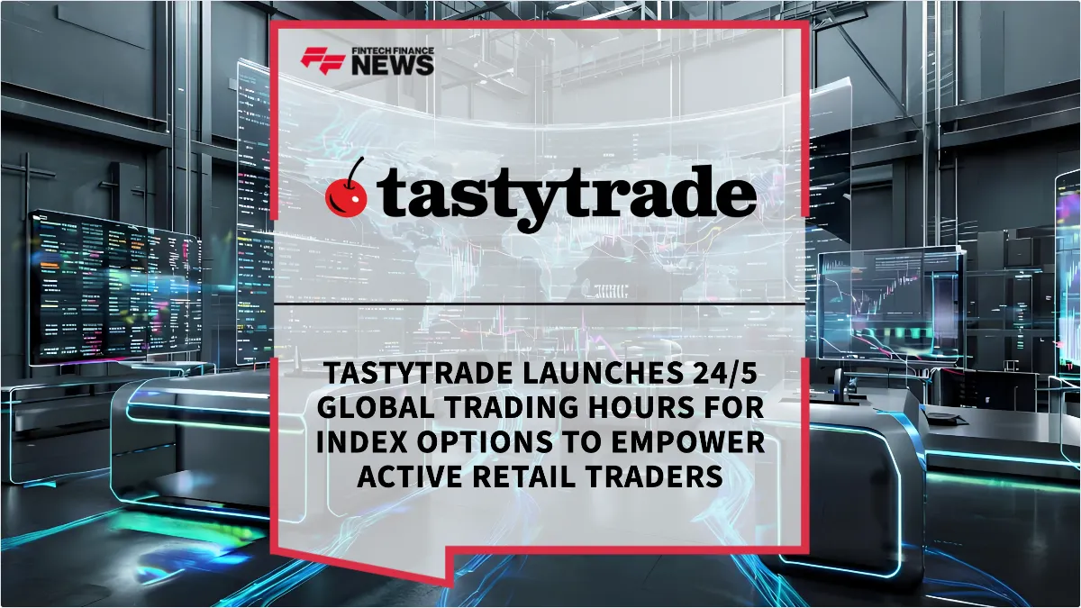Press Release: tastytrade Launches 24/5 Global Trading Hours for Index Options to Empower Active Retail Traders | Featured Image by FF News
